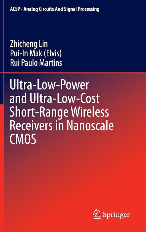 Couverture_Ultra-Low-Power and Ultra-Low-Cost Short-Range Wireless Receivers in Nanoscale CMOS