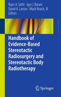 Front cover_Handbook of Evidence-Based Stereotactic Radiosurgery and Stereotactic Body Radiotherapy