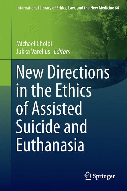 Front cover_New Directions in the Ethics of Assisted Suicide and Euthanasia