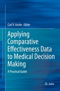 Front cover_Applying Comparative Effectiveness Data to Medical Decision Making