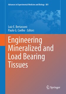 Front cover_Engineering Mineralized and Load Bearing Tissues