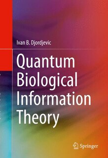 Front cover_Quantum Biological Information Theory