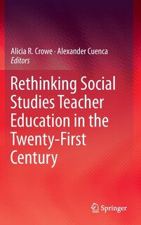 Front cover_Rethinking Social Studies Teacher Education in the Twenty-First Century