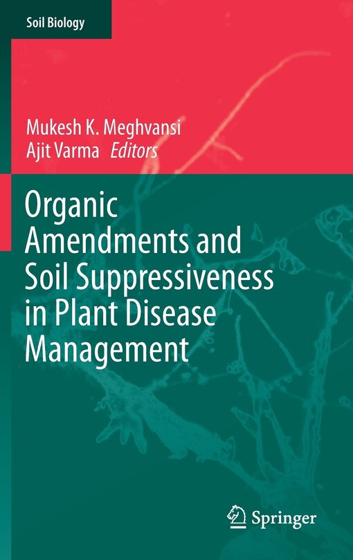 Couverture_Organic Amendments and Soil Suppressiveness in Plant Disease Management