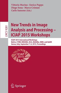 Front cover_New Trends in Image Analysis and Processing - ICIAP 2015 Workshops