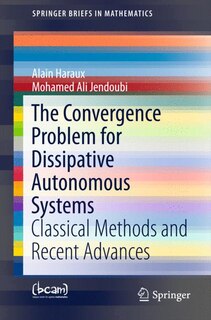 Couverture_The Convergence Problem for Dissipative Autonomous Systems
