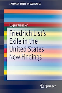 Couverture_Friedrich List's Exile in the United States