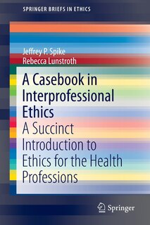 Couverture_A Casebook in Interprofessional Ethics