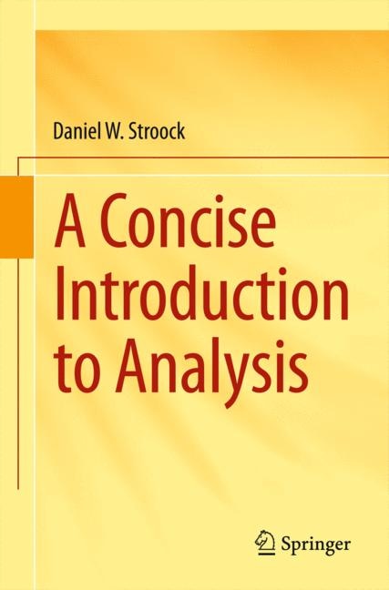 Front cover_A Concise Introduction to Analysis