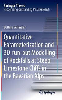 Front cover_Quantitative Parameterization and 3D-run-out Modelling of Rockfalls at Steep Limestone Cliffs in the Bavarian Alps
