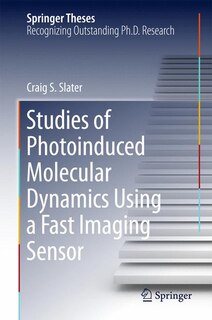 Front cover_Studies of Photoinduced Molecular Dynamics Using a Fast Imaging Sensor