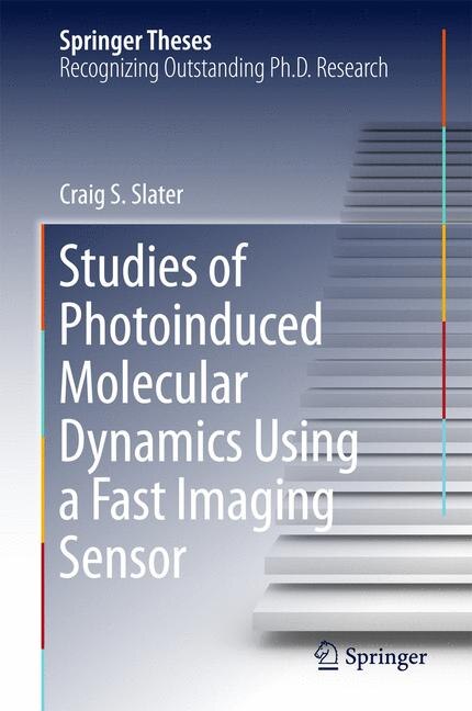 Front cover_Studies of Photoinduced Molecular Dynamics Using a Fast Imaging Sensor