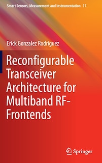 Front cover_Reconfigurable Transceiver Architecture for Multiband RF-Frontends