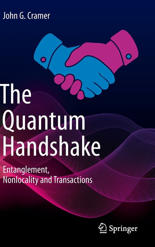 The Quantum Handshake: Entanglement, Nonlocality and Transactions