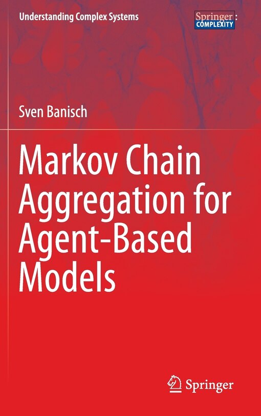 Front cover_Markov Chain Aggregation for Agent-Based Models