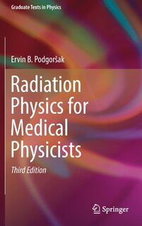 Front cover_Radiation Physics For Medical Physicists