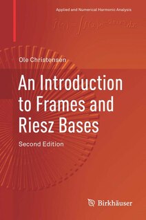 Front cover_An Introduction To Frames And Riesz Bases