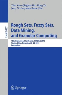 Front cover_Rough Sets, Fuzzy Sets, Data Mining, And Granular Computing