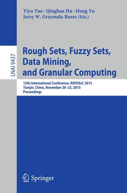 Front cover_Rough Sets, Fuzzy Sets, Data Mining, And Granular Computing