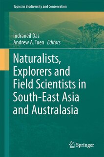 Couverture_Naturalists, Explorers And Field Scientists In South-east Asia And Australasia