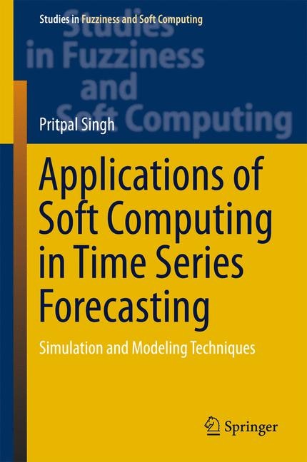 Front cover_Applications Of Soft Computing In Time Series Forecasting
