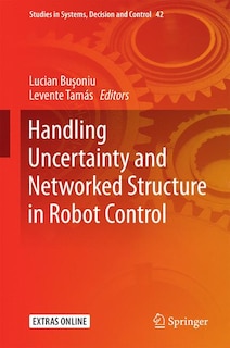 Couverture_Handling Uncertainty And Networked Structure In Robot Control