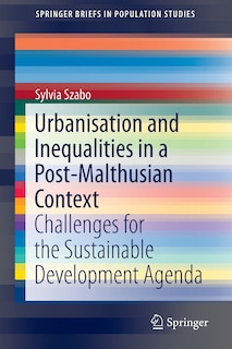 Couverture_Urbanisation and Inequalities in a Post-Malthusian Context