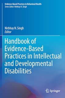Front cover_Handbook Of Evidence-based Practices In Intellectual And Developmental Disabilities