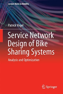Front cover_Service Network Design Of Bike Sharing Systems