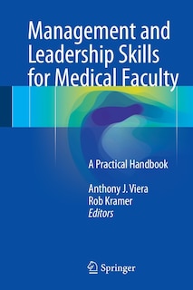 Front cover_Management And Leadership Skills For Medical Faculty