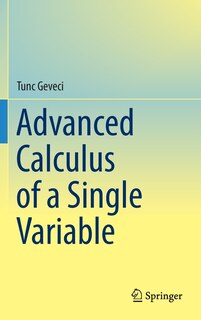 Front cover_Advanced Calculus Of A Single Variable