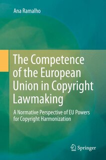 Front cover_The Competence of the European Union in Copyright Lawmaking