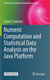 Front cover_Numeric Computation And Statistical Data Analysis On The Java Platform