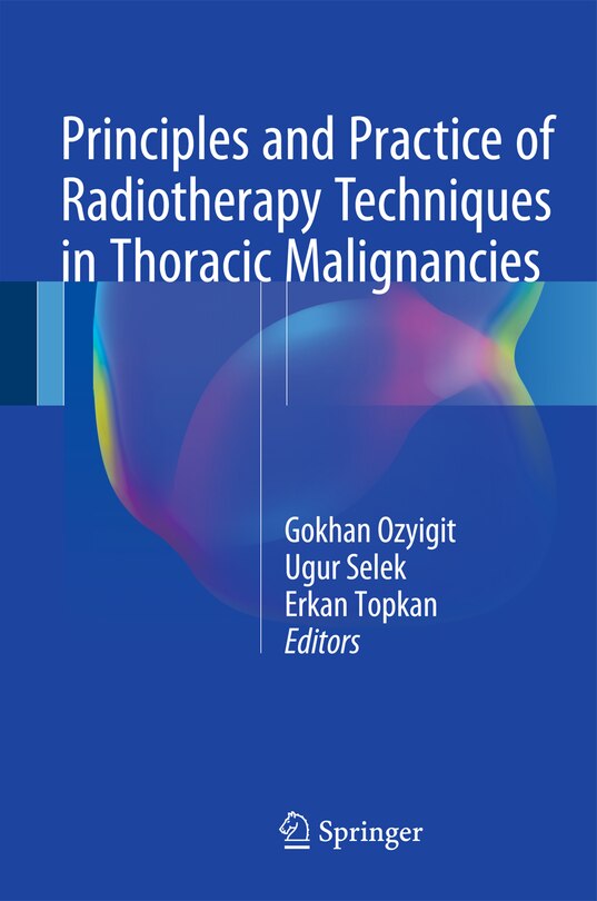 Couverture_Principles and Practice of Radiotherapy Techniques in Thoracic Malignancies