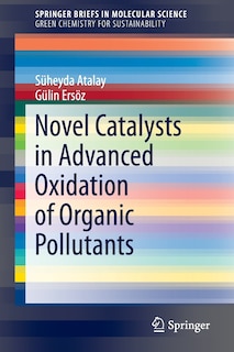 Front cover_Novel Catalysts In Advanced Oxidation Of Organic Pollutants