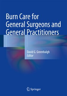 Front cover_Burn Care for General Surgeons and General Practitioners