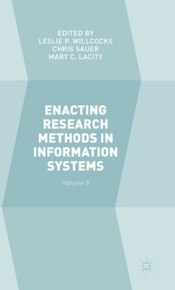 Enacting Research Methods In Information Systems: Volume 3