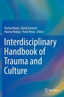 Front cover_Interdisciplinary Handbook Of Trauma And Culture