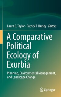 Front cover_A Comparative Political Ecology Of Exurbia