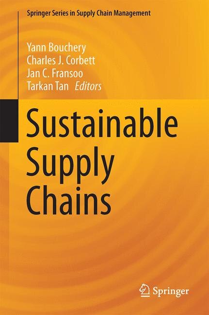 Sustainable Supply Chains: A Research-based Textbook On Operations And Strategy