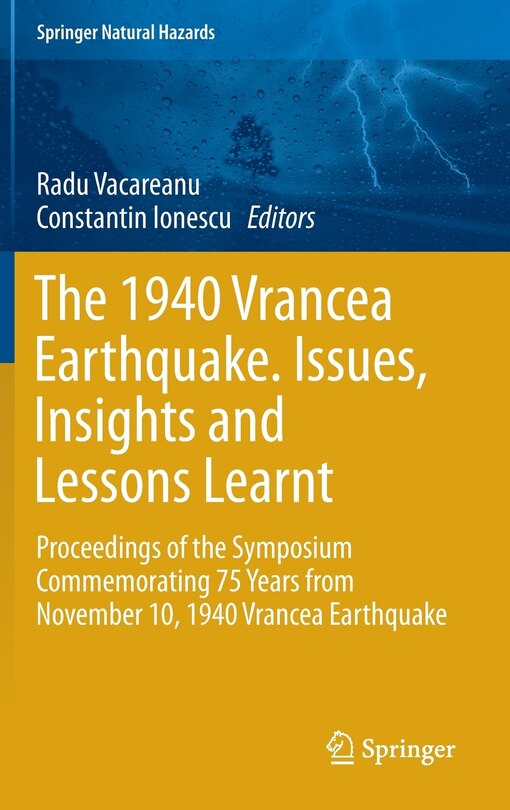 Front cover_The 1940 Vrancea Earthquake. Issues, Insights And Lessons Learnt