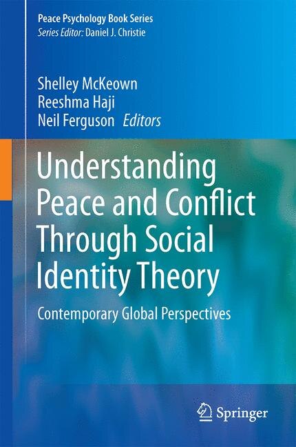Front cover_Understanding Peace And Conflict Through Social Identity Theory