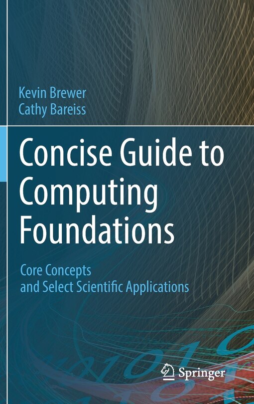 Front cover_Concise Guide To Computing Foundations