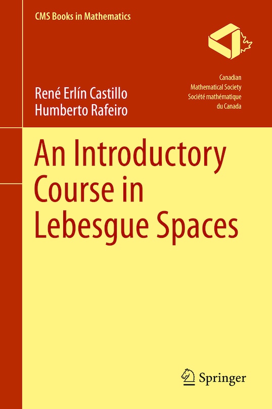Front cover_An Introductory Course In Lebesgue Spaces