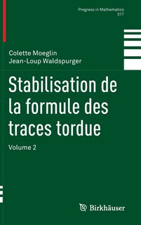 Couverture_Stabilisation De La Formule Des Traces Tordue