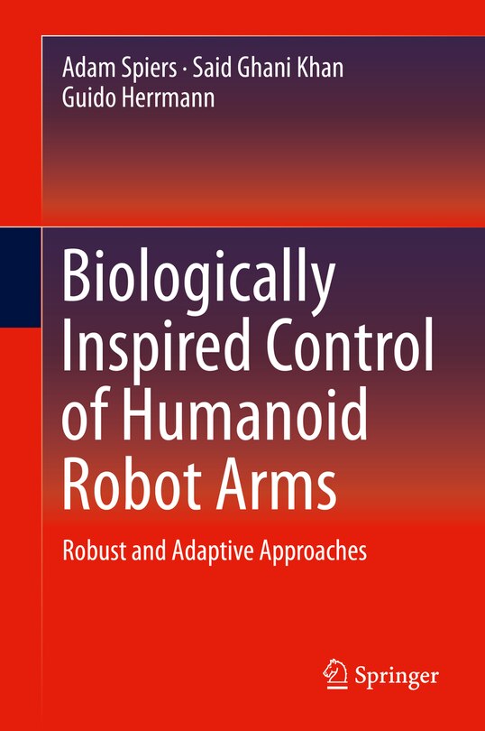 Front cover_Biologically Inspired Control Of Humanoid Robot Arms