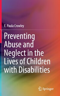 Front cover_Preventing Abuse And Neglect In The Lives Of Children With Disabilities