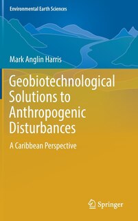 Front cover_Geobiotechnological Solutions To Anthropogenic Disturbances