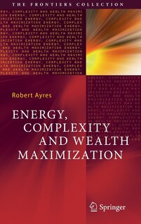 Front cover_Energy, Complexity And Wealth Maximization