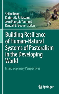 Front cover_Building Resilience Of Human-natural Systems Of Pastoralism In The Developing World